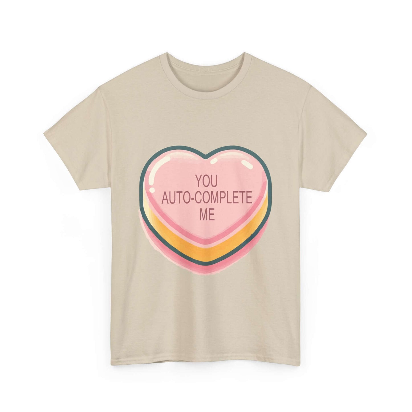 You Auto-Complete Me - Unisex Heavy Cotton Tee