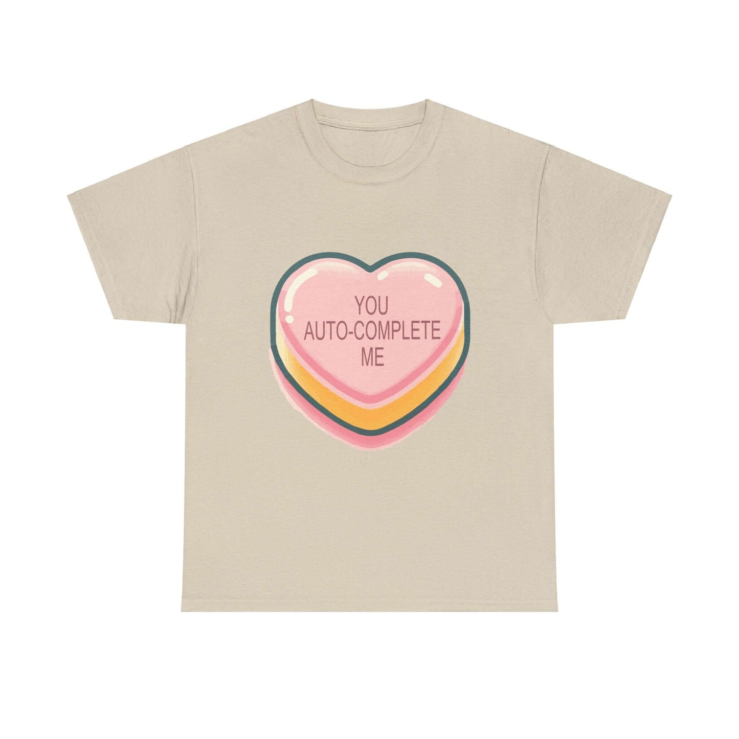 You Auto-Complete Me - Unisex Heavy Cotton Tee
