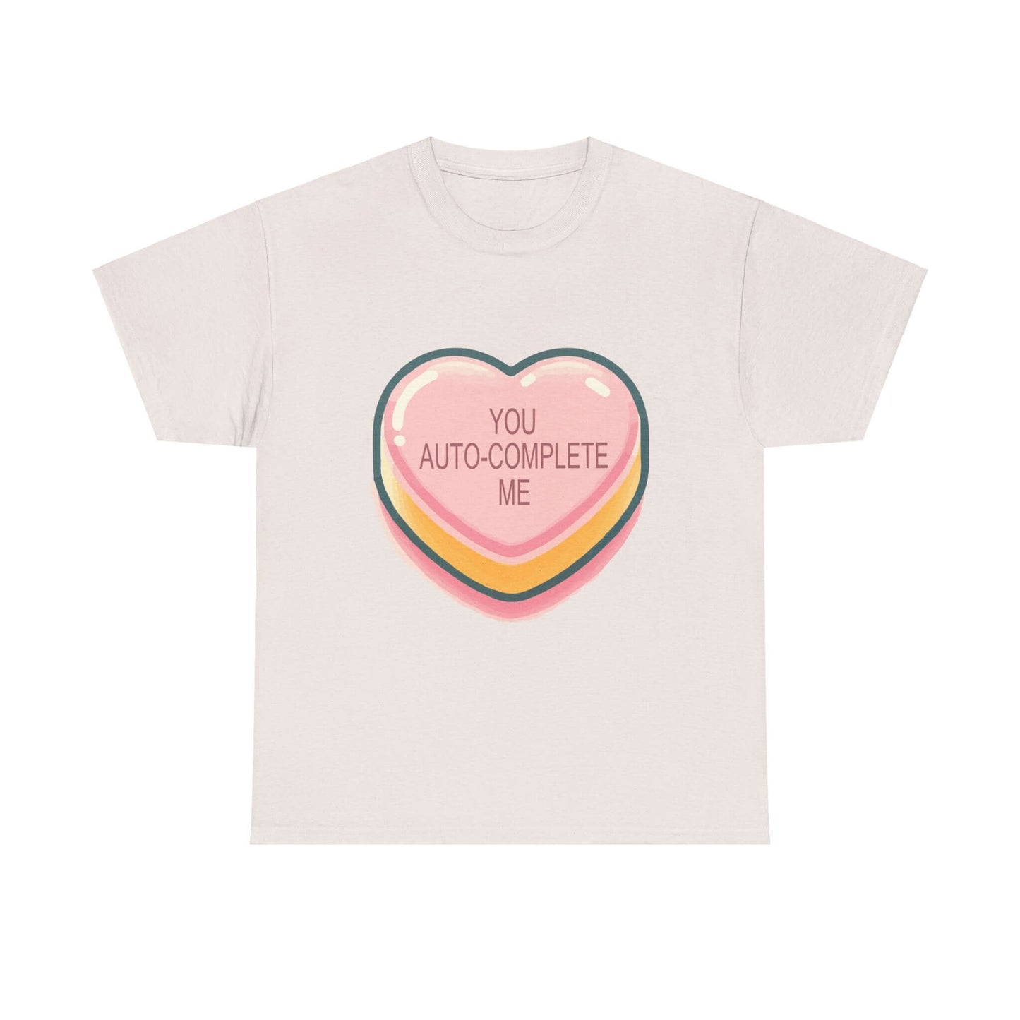 You Auto-Complete Me - Unisex Heavy Cotton Tee