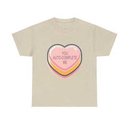 You Auto-Complete Me - Unisex Heavy Cotton Tee