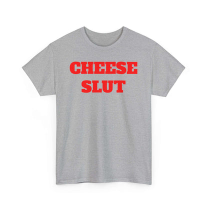 Funny Unisex Heavy Cotton Tee - Cheese Slut Design