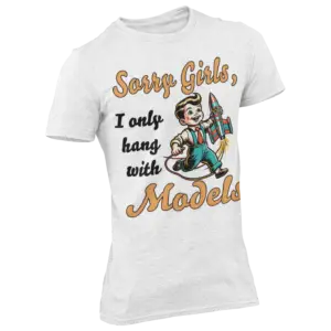 Retro design featuring a cartoon boy with a rocket and text "Sorry Girls, I Only Hang with Models" on a unisex cotton T-shirt.